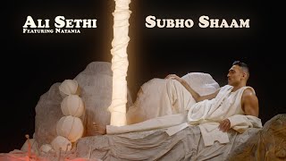 Subho Shaam | Ali Sethi Ft. Natania (Official Music Video)