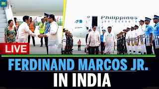 LIVE: Ferdinand Marcos Jr. Begins India Visit | Focus on Bilateral Ties & Strategic Cooperation