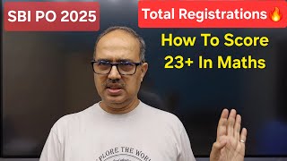 SBI PO 2025 | Final Registrations 🤔🤔 | How To Score 22+ Marks In SBI PO Pre 2025 🎯