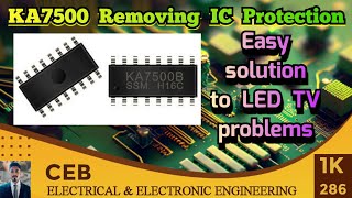 How to remove LED tv KA7500 ic protection