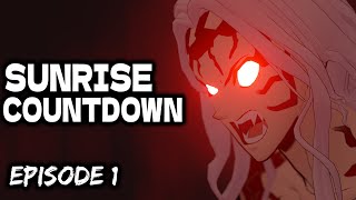 DEMON SLAYER Sunrise Countdown Arc | FAN ANIMATION |Episode 1
