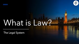 What is Law? | The Legal System | SQE Prep