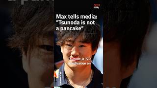 Max tells media: "Yuki is not a pancake" | GPblog F1 Paddock Update