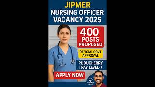 JIPMER Nursing Recruitment 2025 | 400 Nursing Officer Posts | Central Govt #nursingofficer