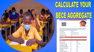 How to Calculate your BECE AGGREGATE in Ghana