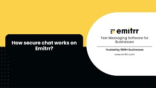 How Secure chat works on Emitrr?