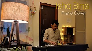Ishq Bina | Taal | A R Rahman | Piano Cover