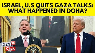 Trump Says Hamas 'Didn't Want Deal' As US And Israel Leave Gaza Talks | Israel-Hamas War | N18G