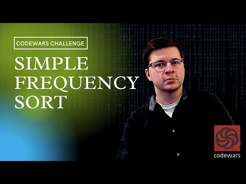 Codewars - Simple Frequency Sort - Javascript