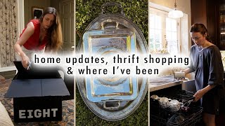 home updates, thrift shopping, decor haul & where I've been!