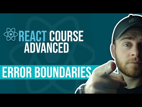 React Course - Advanced - Error Boundaries
