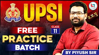 Class- 11 || UPSI || UP Police Constable || Practice Batch || Piyush Varshney Sir