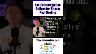 EP31-12:  The TWO Integration Options for Bitcoin Pool Heating #immersioncooling #btcmining