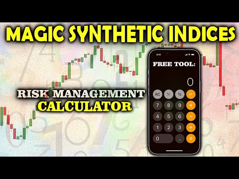 Magic Synthetic Indices Risk Management Calculator{protect your funds}