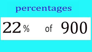 Percentages     22      Percentage(%)    of    900