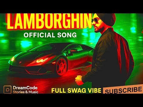 Lamborghini Official Song By Dreamcode Stories & Music | Latest Track #diljitdosanjh #yoyohanisingh