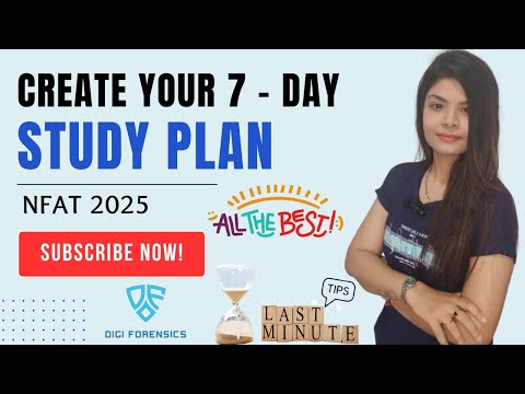 7- Day Shot Strategy | Last - Minute Preparations | NFAT 2025 | DIGI FORENSICS By Nidhi
