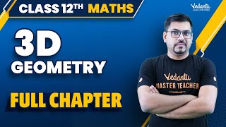 3D Geometry Class 12 Full Chapter | Complete 3D Geometry in One Shot | Harsh Sir @VedantuMath