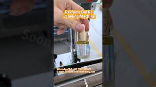 Perfume Bottle Labeling Machine #perfume #labelingmachine #bottlelabelingmachine #shorts #labeling