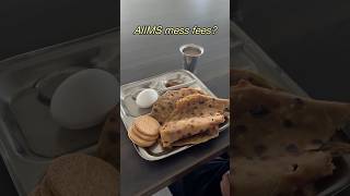 AIIMS Mess Fees🫣 Costly😱? What I eat In a Day🍽️? #aiims #medicalcollege #mbbs #hostellife #neet
