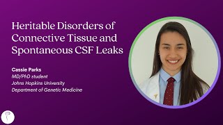 Cassie Parks—Heritable Disorders of Connective Tissue and Spontaneous CSF Leaks