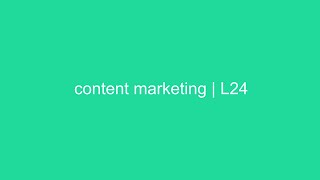 content marketing | L24