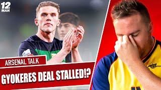 🤔GYOKERES DEAL DELAYED! MOSQUERA TO ARSENAL IMMINENT!🔥🤔