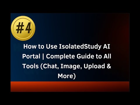 #4 How to Use IsolatedStudy AI Portal | Complete Guide to All Tools (Chat, Image, Upload & More)