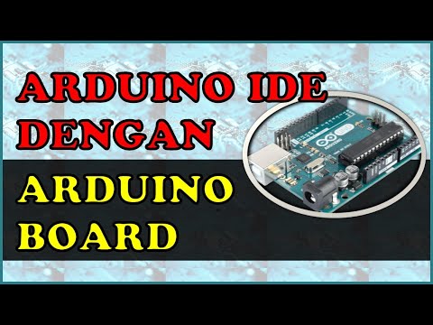 MENGHUBUNGKAN ARDUINO IDE DENGAN BOARD ARDUINO
