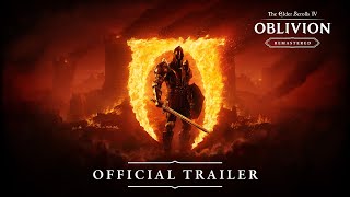 The Elder Scrolls IV: Oblivion Remastered - Official Trailer