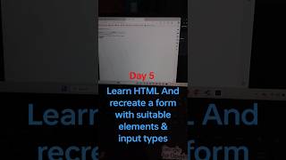 Day 5.....Recreate a form with some elements & input #codinglife#programming #webdevelopment#coding