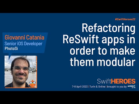 Refactoring ReSwift apps in order to make them modular - Giovanni Catania  - Swift Heroes 2022