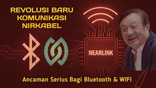 NearLink | Revolusi Baru Komunikasi Nirkabel