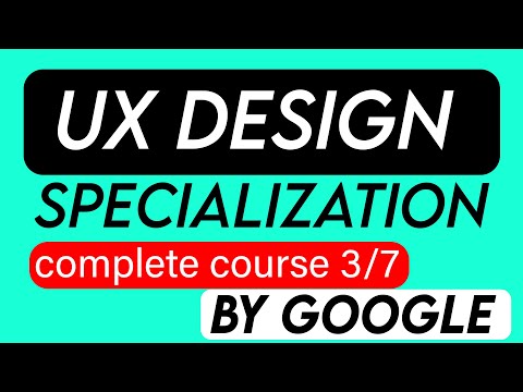 Build Wireframes and Low-Fidelity Prototypes | ( Course 3/7 ) Complete Course