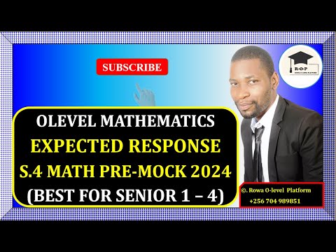 005 – S.4 MATH PRE-MOCK EXAM 2024 | EPXECTED RESPONSE | GHS | FOR SENIOR 1 – 4