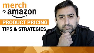 Merch by Amazon | Product Pricing Strategy and Tips