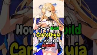 Cartethyia Build Guide in 60 Seconds!