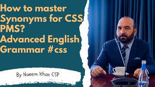 How to Master Synonyms for CSS PMS? Advanced English Grammar for CSS PMS #synonyms #cssenglishessay
