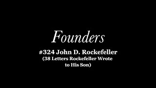 John D  Rockefeller: 38 Letters Rockefeller Wrote to His Son