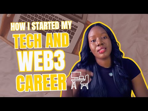 How I Started My Tech And Web3 Career