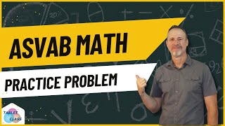ASVAB Math Practice: Can You Solve This? INCREASE YOUR SCORES! (Get Your MOS)