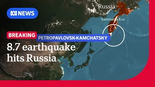 Magnitude 8.8 earthquake hits off Russia's east coast, sparking tsunami warnings | ABC NEWS