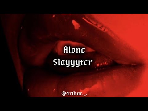 Alone - Slayyyter (Lyrics/Legendado/Tradução Pt-Br)