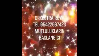 ORKESTRA RÜYA DENİZLİDEKİ ORKESTRALAR ÇALDA ORKESTRALAR TAVASTA ORKESTRALAR KARACASUDA ORKESTRA
