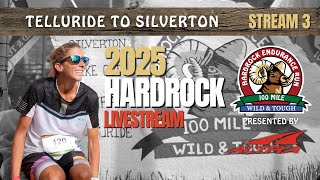 2025 Hardrock 100 Livestream | Telluride to Silverton | Stream 3 Presented by Altra