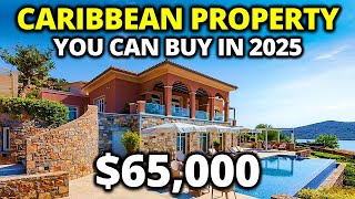 Top 12 Best Affordable Caribbean Sea Property Places You Can Buy in 2025!