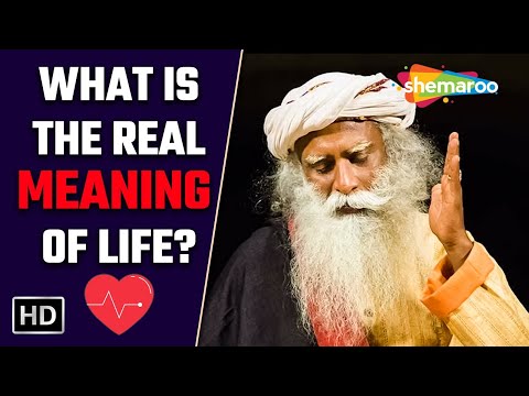 What is the REAL Meaning of LIFE? | Explain By Sadhguru