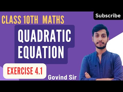Class 10th Quadratic Equations | Exercise 4.1 | Math | Chapter 4 | Govind Sir