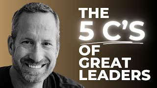 The Five C's of Leadership: Unlock Your Potential Today with Adam Contos