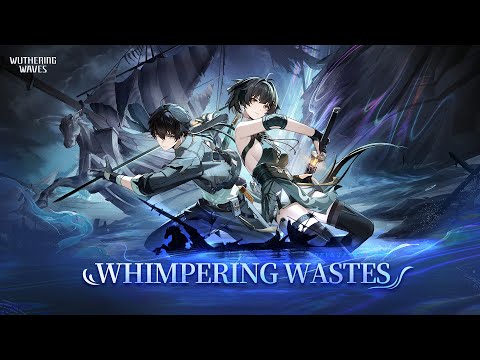 Whimpering Wastes OST — Wuthering Waves